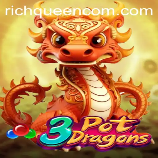Exploring the Exciting Realm of 3PotDragons: Unleash Your Inner RICHQUEEN