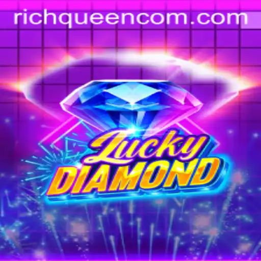 LuckyDiamond: The Game Taking the Industry by Storm with RICHQUEEN