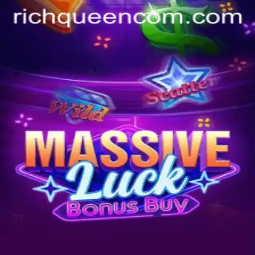 Exploring the Thrills of MassiveLuckBonusBuy: Unleash Your Inner RICHQUEEN