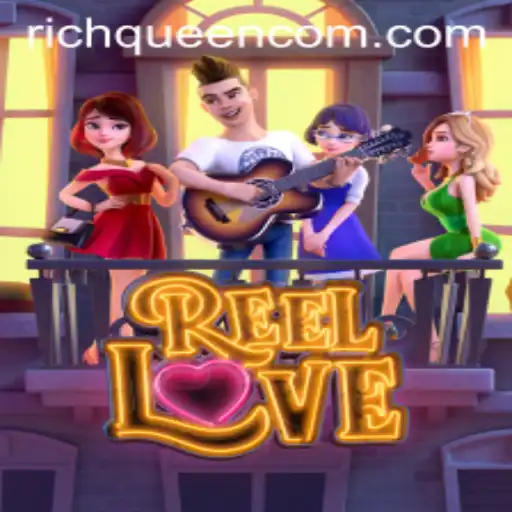 Exploring ReelLove: A Journey Into the World of RICHQUEEN
