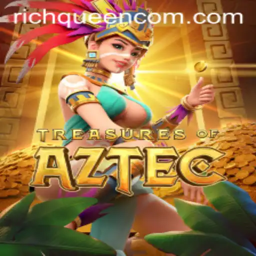 Exploring the Encrypted World of Treasures of Aztec: Unravel the Mysteries of RICHQUEEN