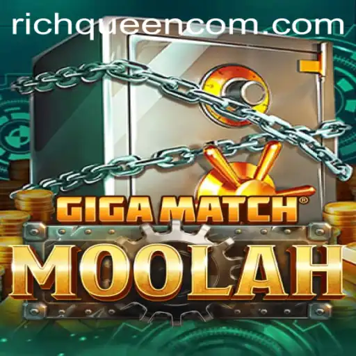 Unveiling GigaMatchMoolah: Explore the World of RICHQUEEN