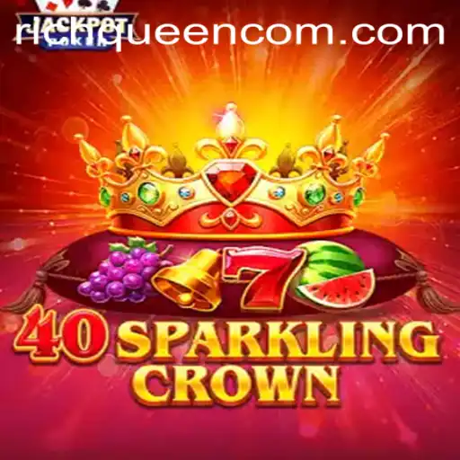 Discover the Thrills of 40SparklingCrown: Embrace Your Inner RICHQUEEN