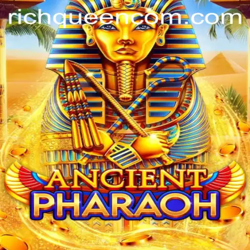 Explore the Exciting World of AncientPharaoh: Your Path to Becoming the RICHQUEEN