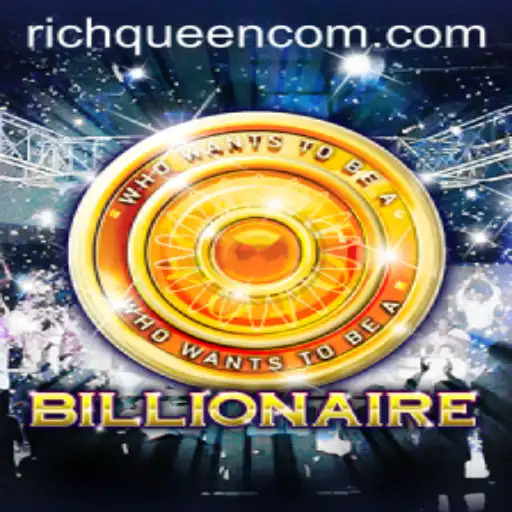 Unveiling 'Billionaire': The Game of RICHQUEEN