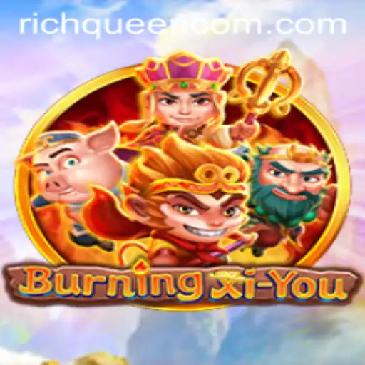 Exploring the Intriguing World of BurningXiYou and the Quest for the RICHQUEEN