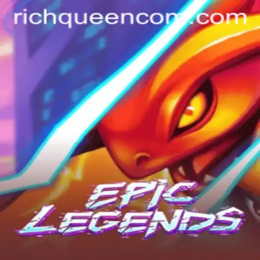 Exploring the World of EpicLegends and the Thrill of RICHQUEEN