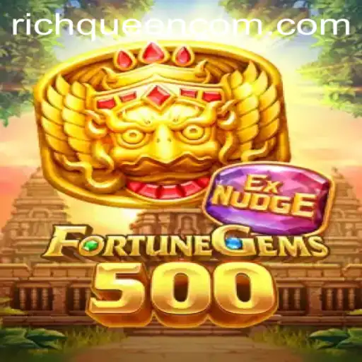 Discover the Thrills of FortuneGems500: A Dive into the World of RICHQUEEN