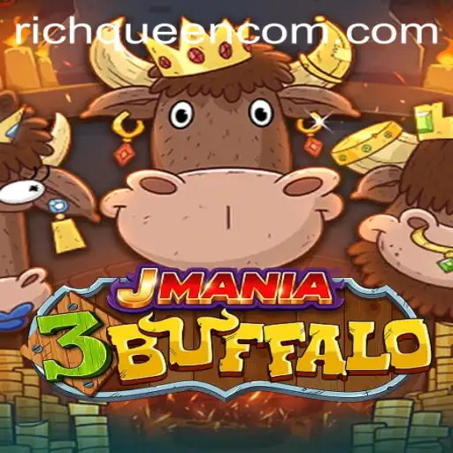 Explore the Thrilling World of JMania3Buffalo: The Journey to Becoming the RICHQUEEN
