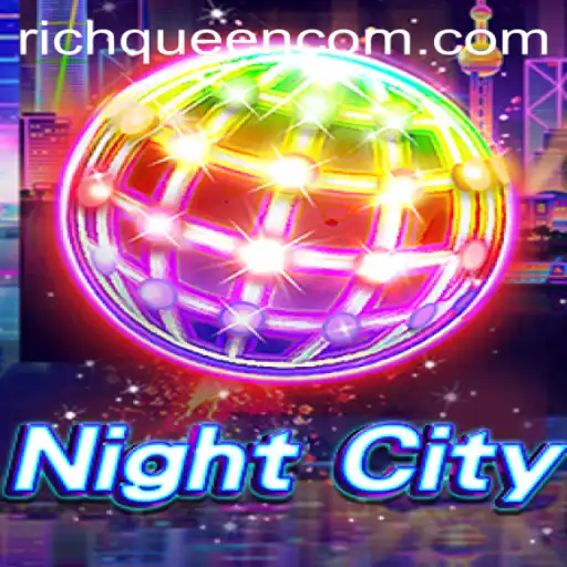 NightCity and RICHQUEEN: Exploring the Thrills of a Cutting-Edge Game