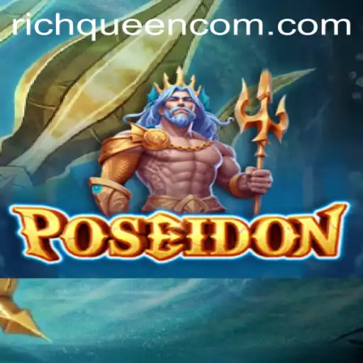 Dive into the Depths of 'Poseidon': A Riveting RICHQUEEN Adventure
