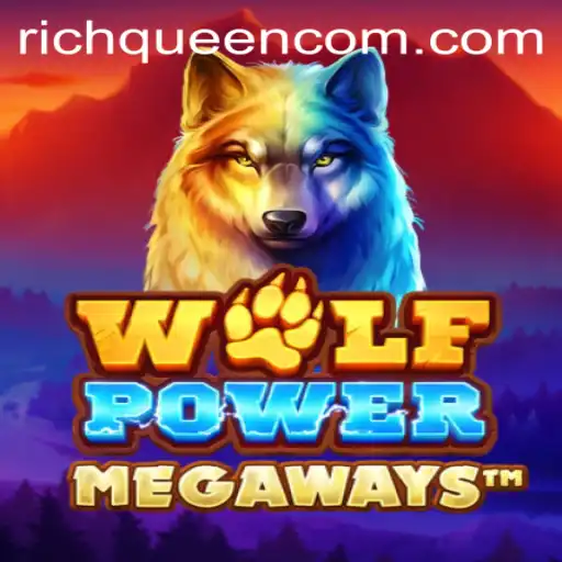 Discover the Thrills of WolfPowerMega: Rise of the RICHQUEEN