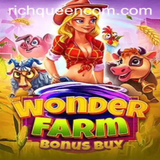 Discover the Exciting World of WonderFarmBonusBuy: A Journey with RICHQUEEN